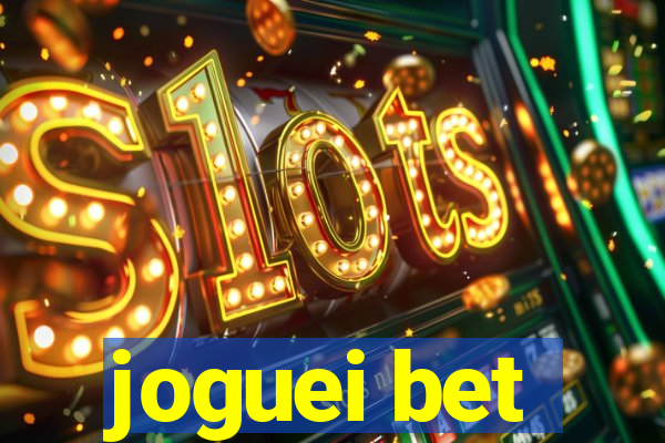 joguei bet